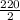 \frac{220}{2}