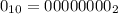 0_{10}=00000000_{2}