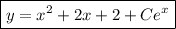 \boxed{y=x^2+2x+2+Ce^x}