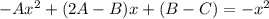 -Ax^2+(2A-B)x+(B-C)=-x^2