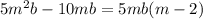 5m^{2} b-10mb=5mb(m-2)