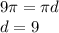 9\pi = \pi d\\ d = 9