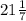 21\frac{1}{7}