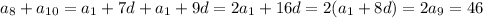 a_8+a_{10}=a_1+7d+a_1+9d=2a_1+16d=2(a_1+8d)=2a_9=46