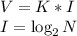 V = K * I\\I = \log_2N\\