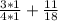 \frac{3*1}{4*1} +\frac{11}{18}