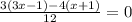 \frac{3(3x-1)-4(x+1)}{12}=0