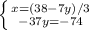 \left \{ {{x=(38-7y)/3} \atop {-37y=-74}} \right.