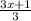 \frac{3x + 1}{3}