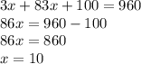 3x+83x+100=960\\86x=960 - 100\\86x=860\\x = 10