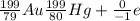 \frac{199}{79} Au \frac{199}{80} Hg + \frac{0}{-1}e