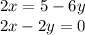 2x = 5 - 6y \\ 2x - 2y = 0