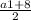 \frac{a1+8}{2}