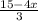 \frac{15-4x}{3}