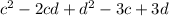 c^{2} -2cd+d^{2} -3c+3d