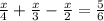 \frac{x}{4} + \frac{x}{3} - \frac{x}{2} = \frac{5}{6}