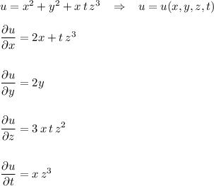 u=x^2+y^2+x\, t\, z^3\; \; \; \Rightarrow \; \; \; u=u(x,y,z,t)\\\\\dfrac{\partial u}{\partial x}=2x+t\, z^3\\\\\\\dfrac{\partial u}{\partial y}=2y\\\\\\\dfrac{\partial u}{\partial z}=3\, x\, t\, z^2\\\\\\\dfrac{\partial u}{\partial t}=x\, z^3