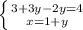 \left \{ {{3+3y-2y=4} \atop {x=1+y}} \right.