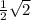 \frac{1}{2} \sqrt{2}