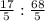 \frac{17}{5} :\frac{68}{5}