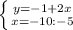 \left \{ {{y=-1+2x} \atop {x=-10:-5}} \right.