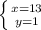 \left \{ {{x=13} \atop {y=1}} \right.