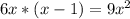 6x * (x - 1) = 9x^{2}