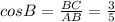 cosB=\frac{BC}{AB} =\frac{3}{5}