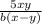 \frac{5xy}{b(x-y)}