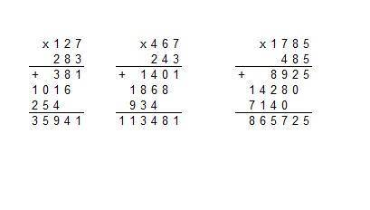 Выполнить действия: 127 x 283= 467x 243= 1 785 x 485=​