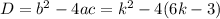 D=b^2-4ac=k^2-4(6k-3)