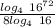 \frac{log_4\ 16^{72}}{8log_4\ 16}\\