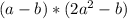 (a-b)*(2a^{2}-b )