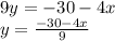 9y = - 30 - 4x \\ y = \frac{ - 30 - 4x}{9 }