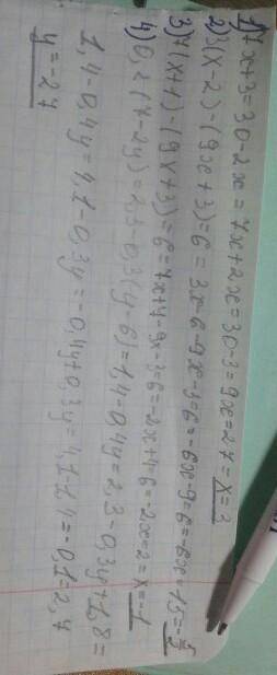 1).7x+3=30-2x 2).3(x-2)-(9x+3)=6 3).(7x+1)-(9x+3)=6 4).0.2(7-2y)=2,3-0.3(y-6)