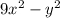 9 {x}^{2} - {y}^{2}