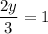 \dfrac{2y}{3} =1