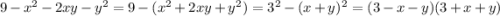 9-x^2-2xy-y^2=9-(x^2+2xy+y^2)=3^2-(x+y)^2=(3-x-y)(3+x+y)