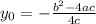 y_0 = -\frac{b^2-4ac}{4c}