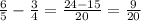 \frac{6}{5} - \frac{3}{4} = \frac{24 - 15}{20} = \frac{9}{20}