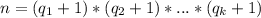 n=(q_{1}+1)*(q_{2}+1)*. . .*(q_{k}+1)