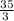 \frac{35}{3\\}