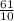 \frac{61}{10}