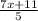 \frac{7x+11}{5}