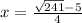 x = \frac{\sqrt{241}-5}{4}