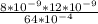 \frac{8*10^{-9}*12*10^{-9} }{64*10^{-4} }