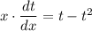 x\cdot\dfrac{dt}{dx} = t-t^2