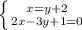 \left \{ {{x=y+2} \atop {2x-3y+1=0}} \right.