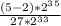 \frac{(5-2)*2^3^5}{27*2^3^3}