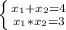 \left \{ {{x_{1}+x_{2}=4 } \atop {x_{1}*x_{2}=3 }} \right.